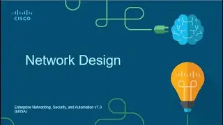 CCNA 2021 || ENSA || 11 - Network Design