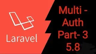 Multiple Authentication in Laravel 5.8 - Hindi Part 3 | Rocking With Tech