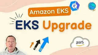 AWS EKS Upgrade | AWS EKS Tutorial