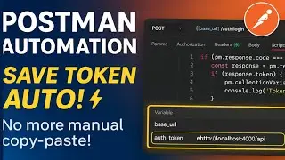 How to Automatically Save and Use Tokens in Postman Using Collection Variables