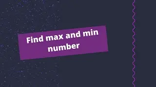 Find max and min number in c - Array problem-3