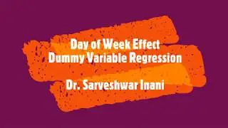 Day of Week Effect in Stock Market | Dummy Variable Regression | Market Efficiency