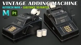Vintage Adding Machine | Autodesk Maya + Substance 3D Painter