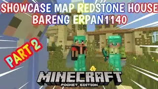 SHOWCASE MAP REDSTONE HOUSE DI MCPE (PART 2) || BARENG ERPAN1140