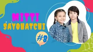 MITTI SAYOHATCHI | 8-SON