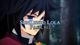 SunKissed Lola — Pasilyo { sped up }