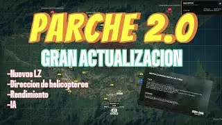 PARCHE 2 | GRAYZONE | NUEVAS LZ | IA | DIRECCION DE HELICOPTEROS