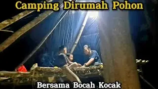 Camping at the Big Tree House - with Two Funny Boys, Installing Bubu and Sleeping in Mosquito Nets