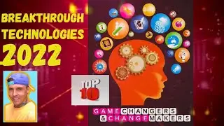 TOP 10 BREAKTHROUGH TECHNOLOGIES OF 2022 !!!