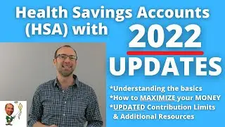 Health Saving Account / HSA Rules and Information UPDATED for 2022