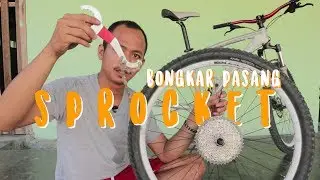 Cara Bongkar Pasang Sprocket Sepeda