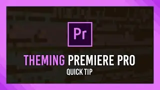 Theming Premiere Pro | Set Highlight Color | Secret Developer Tip