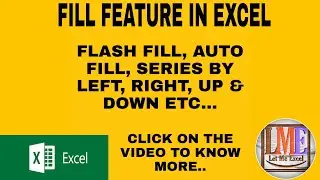 Excel Basics Part 5(Flashfill, Fill Series, Down, Up, Right, Left)