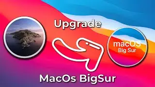 How to upgrade Mac Catalina to Big Sur