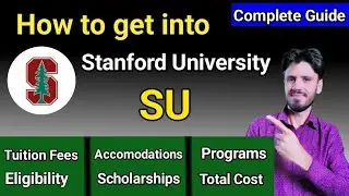 STANFORD UNIVERSITY| ADMISSION PROCESS, FEES,PROGRAMS,SCHOLARSHIPS