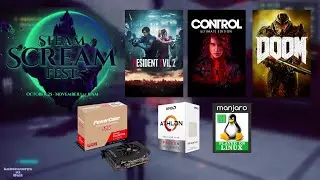 Steam Scream Fest 2022 - Athlon 3000G RX 6400 Linux play test