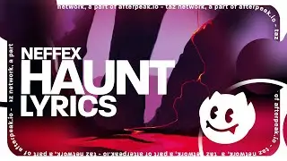 NEFFEX - Haunt (Lyrics)