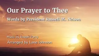 Our Prayer to Thee