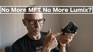 No More MFT No More Lumix?