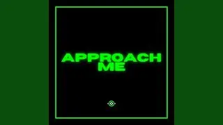 Approach Me (Beat)