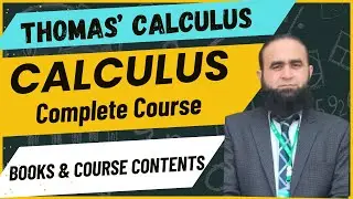 Thomas CALCULUS | CALCULUS Complete Course | Books and Course Contents | Course Introduction