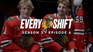 Every Shift Season 3 Episode 6: Firsts and Finals | Chicago Blackhawks