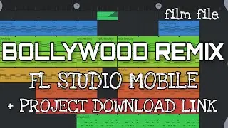 Bollywood Remix - FL STUDIO MOBILE + FLM Project File