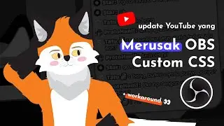 CSS live chat overlay YouTube di OBS Studio (v30.2.2 - kebawah) tiba - tiba rusak? Gini caranya