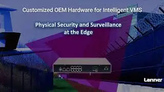 Intelligent Surveillance - Purpose-Built Hardware Solutions