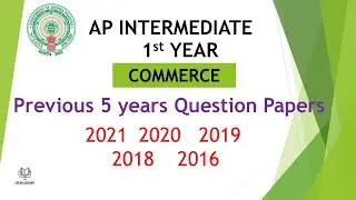AP Inter 1st Year Commerce  (EM) 2021, 2020, 2019, 2018, 2016 Question Paper public exams 