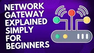 Network Gateway Explained Simply for Beginners Under 3 Minutes