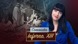 Commedia, Inferno, XIII canto – Dante Alighieri || Parafrasi e analisi 🔥