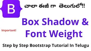 #11 Box Shadow and Font Weight in Bootstrap in Telugu | Step By Step Bootstrap Tutorial Telugu 2025