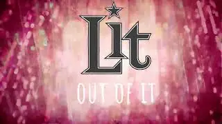 Lit - Here's To Another (Lyric Video)