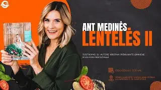 Knygos „Ant medinės lentelės II“ pristatymas!