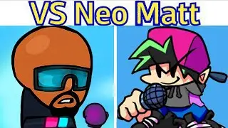Friday Night Funkin' VS Neo Matt | FnF