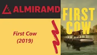 First Cow - 2019 Trailer