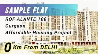 ROF ALANTE 108 Gurgaon #Sample Flat #Affordable Housing Society Flat #realestate  @RKK-Vlogs