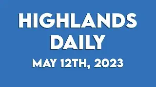 Highlands Daily Announcements 5/12/23