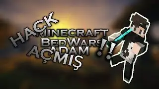 Minecraft BedWars ADAM HACK AÇMIŞ!