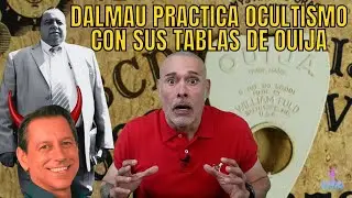Jorge Raschke Tenía Razón; Dalmau Es Satánico y Usa Tablero Ouija
