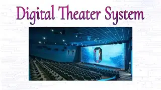 Digital Theatre System || Seminar on digital theatre system || new presentation topic