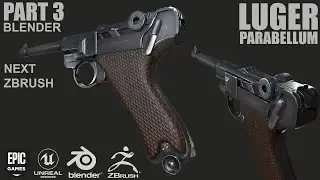 PART 3 | BLENDER 3D  modeling LUGER PARABELLUM Timelapse | Hard Surface Blender | NEXT  ZBRUSH