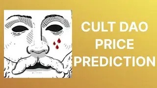 CULT DAO Coin Price Prediction!