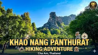 Hiking Adventure in Khao Nang Panthurat Forest Park | Cha Am, Thailand