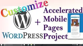 WordPress + AMP: Customize Accelerated Mobile Pages, Add Analytics & AdSense Code