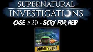 Criminal Case: Supernatural Investigations Case #20 - Scry for Help FULL CASE