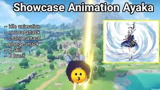 Ayaka Animation showcase ~ new leaks
