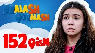 Aralash Quralash / 152 QISM: Kinoga boramizmi?, Hazilning tagi zil, Bizda ayb qo'q, Qo'rqmayman...