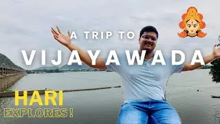 A Trip to Vijayawada [4K] | Exploring Vijayawada | Hari Explores!